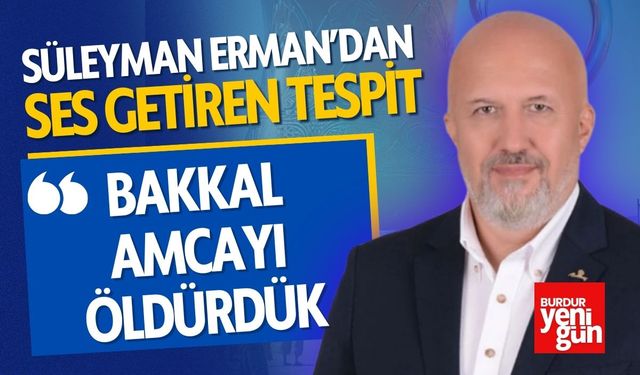 Süleyman Erman’dan ses getiren tespit