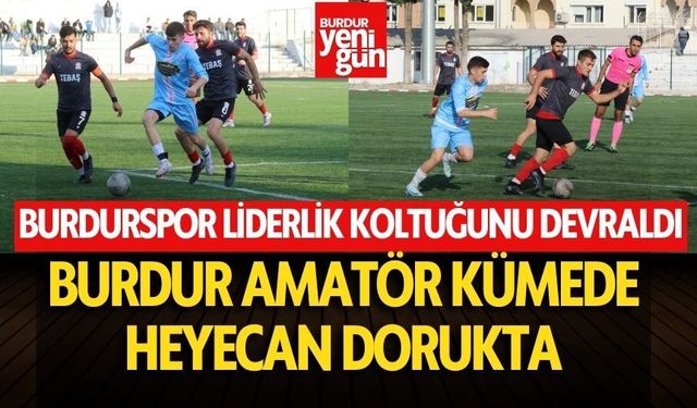 Burdurspor Liderlik Koltuğunu Devraldı: Amatör Küme’de Heyecan Dorukta