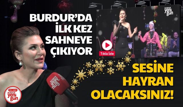 Burdur'da İlk Sahnesine Çıktı! Sesine Hayran Olacaksınız