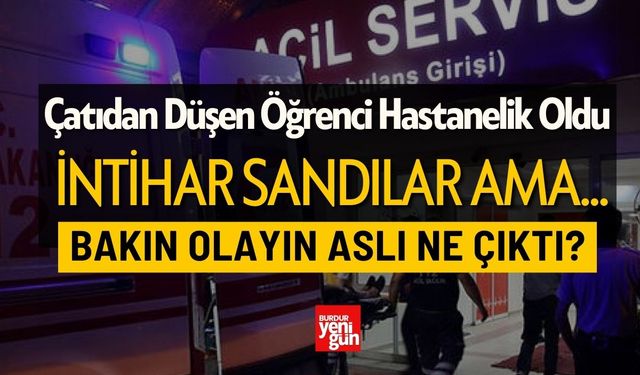 Çatıdan Düşen Öğrenci Hastanelik Oldu