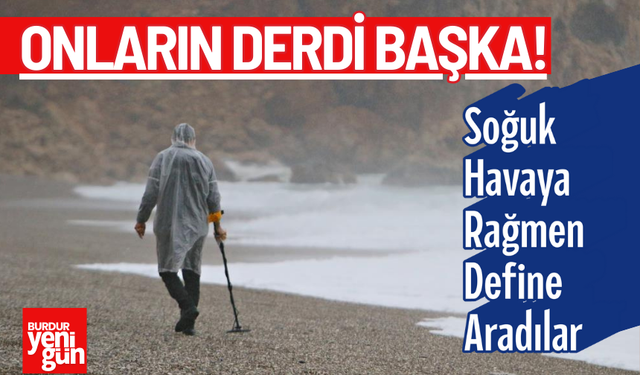 Onların Derdi Başka! Soğuk Havaya Rağmen Sahilde Define Aradılar