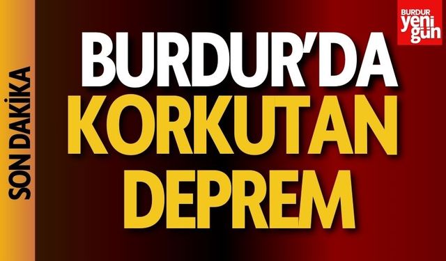 Burdur’da Sabah Saatlerinde İki Ayrı Deprem Meydana Geldi