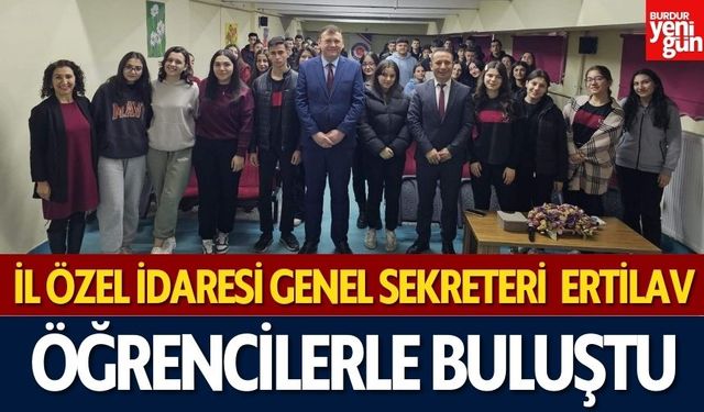 Genel Sekreter Asım Ertilav Öğrencilerle Buluştu