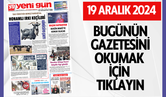 19 ARALIK 2024 PERŞEMBE - BURDUR YENİ GÜN GAZETESİ SAYFALARI