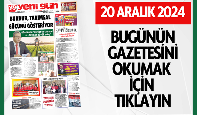 20 ARALIK 2024 CUMA BURDUR YENİ GÜN GAZETESİ SAYFALARI