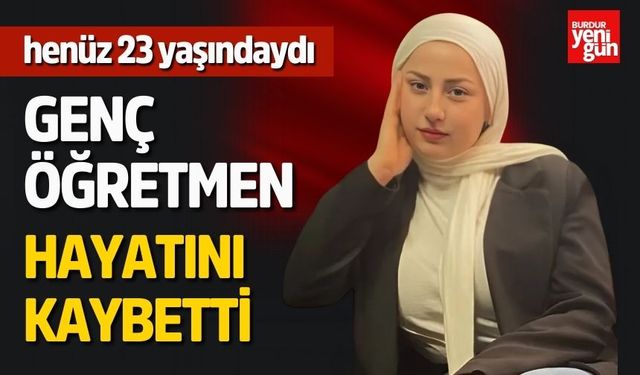 Genç Öğretmen Minibüs Çarpmasıyla Hayatını Kaybetti