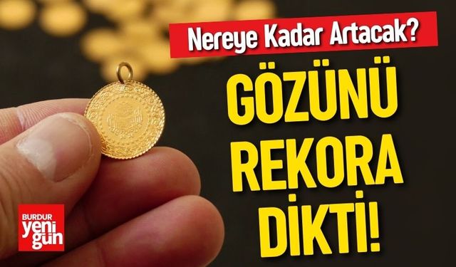 Altında Yeni Rekor Kapıda mı? Fiyatlar Hareketli!