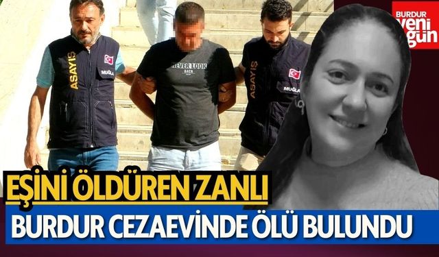 Eşini Öldüren Zanlı, Cezaevinde Yaşamına Son Verdi