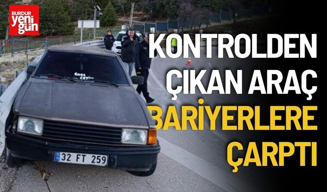 Kontrolden Çıkan Araç Bariyerlere Çarptı