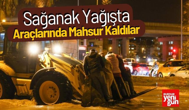 Sağanak Yağışta 32 Ev ve Araçta Mahsur Kaldılar