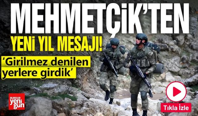 Mehmetçik'ten yeni yıl mesajı: Girilemez denilen yerlere girdik