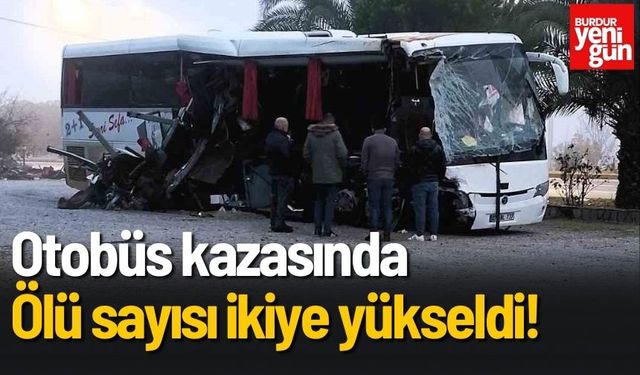 Otobüs kazasında ölü sayısı ikiye yükseldi