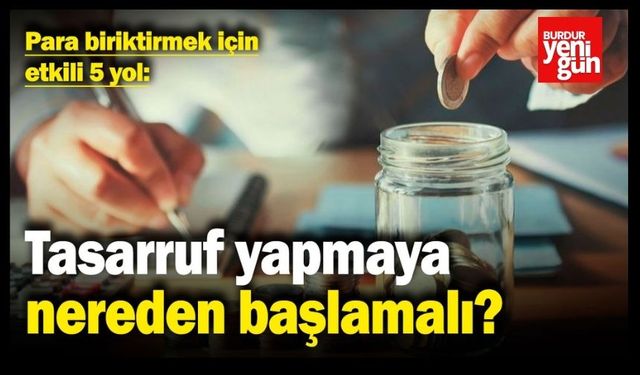 Tasarruf Etmenin En Etkili Yolları Açıklandı