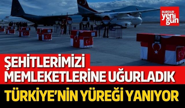 Şehitlerimizi Memleketlerine Uğurladık: Türkiye’nin Yüreği Yanıyor