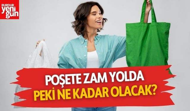 Plastik Poşet Fiyatlarına Zam Yolda