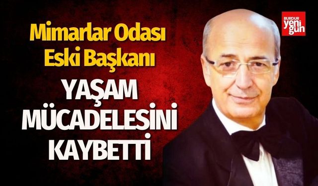 Mimarlar Odası Eski Başkanı Hayatını Kaybetti