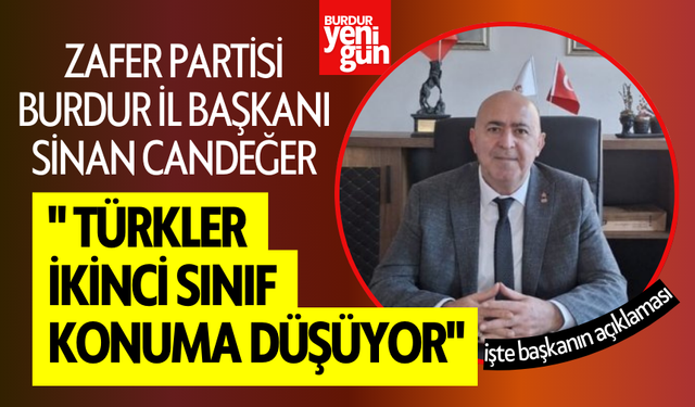 Zafer Partisi Burdur İl Başkanı Sinan Candeğer'den Açıklama