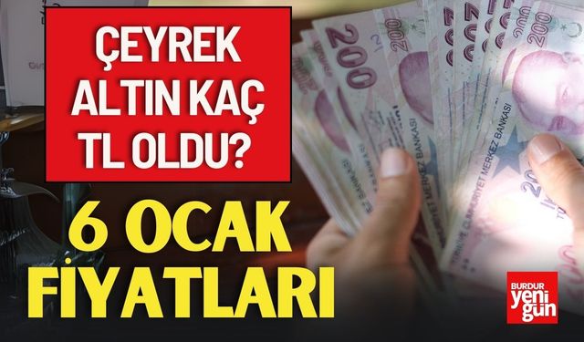 Çeyrek Altın Kaç TL Oldu? 6 Ocak Fiyatları