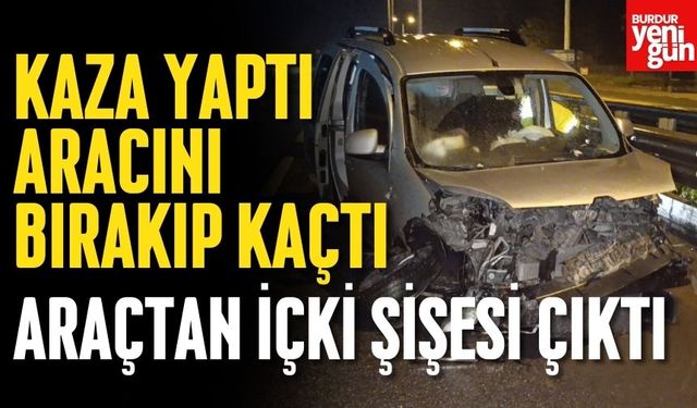 Kaza yapıp bırakıp gittiği araçtan içki şişesi çıktı