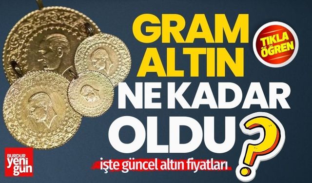 Altın Rekor Kırdı! Gram, Çeyrek, Yarım ve Tam Altın Ne Kadar?