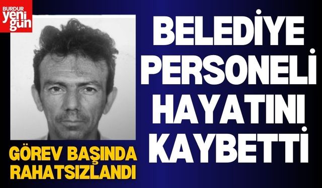 Belediye Personeli  Hayatını Kaybetti