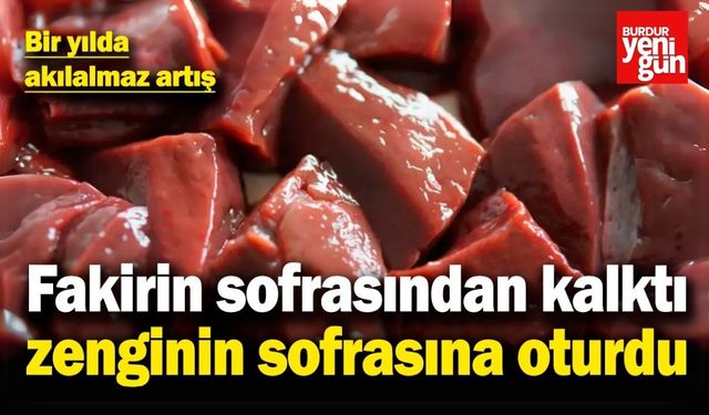 Fakirin Yiyeceği Ciğer Artık Lüks: Fiyatlar Rekor Kırdı