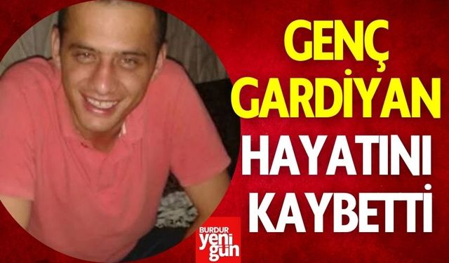 36 Yaşındaki Gardiyan Hayatını Kaybetti