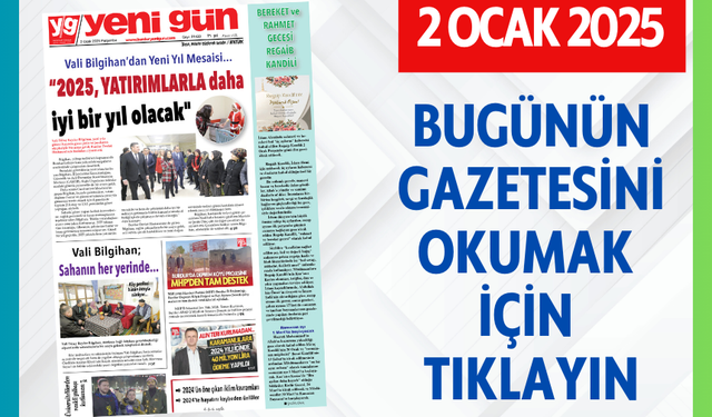 2 OCAK 2025 PERŞEMBE BURDUR YENİ GÜN GAZETESİ SAYFALARI