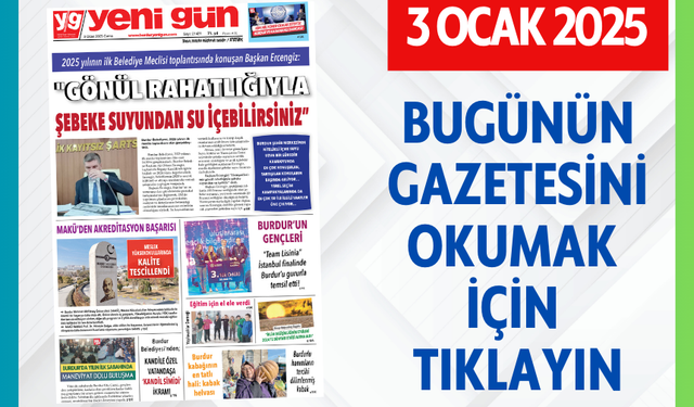 3 OCAK 2025 CUMA BURDUR YENİ GÜN GAZETESİ SAYFALARI