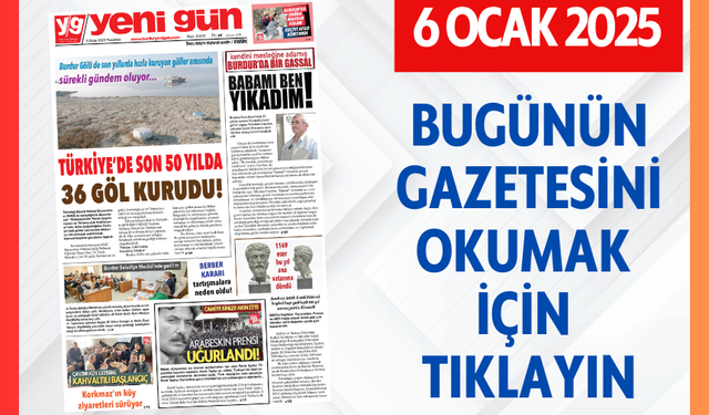 6 OCAK 2025 PAZARTESİ BURDUR YENİ GÜN GAZETESİ SAYFALARI