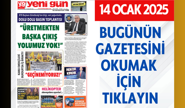 14 OCAK 2025 SALI BURDUR YENİ GÜN GAZETESİ SAYFALARI