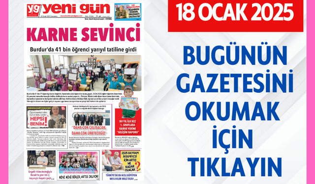 18 OCAK 2025 CUMARTESİ BURDUR YENİ GÜN GAZETESİ SAYFALARI