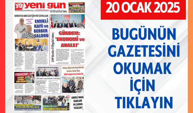 20 OCAK 2025 PAZARTESİ BURDUR YENİ GÜN GAZETESİ SAYFALARI