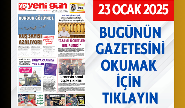 23 OCAK 2025 PERŞEMBE BURDUR YENİ GÜN GAZETESİ SAYFALARI