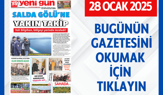 28 OCAK 2025 SALI BURDUR YENİ GÜN GAZETESİ SAYFALARI