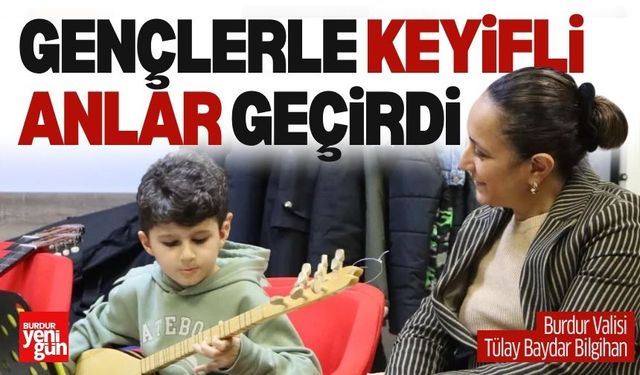 Burdur Valisi Gençlerle Keyifli Anlar Geçirdi