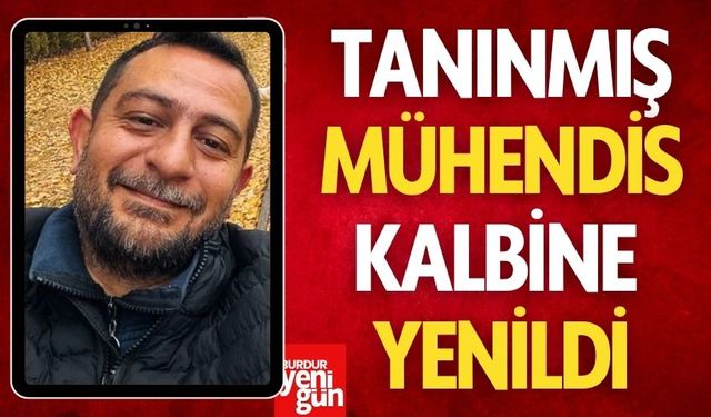 Tanınmış Mühendis Hayatını Kaybetti