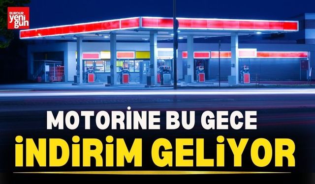 Motorinde Gece Yarısından İtibaren İndirim Geliyor