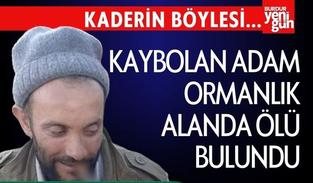 Kaybolan Adam Ormanlık Alanda Ölü Bulundu