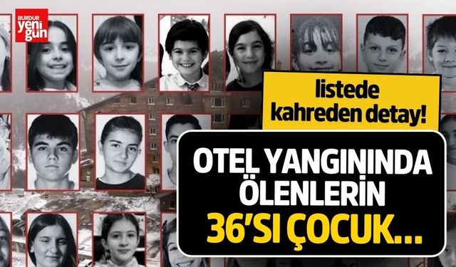 Kartalkaya yangınında yürekleri sızlatan detay: 36 çocuk öldü