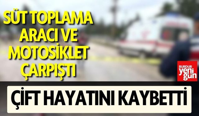 Süt Toplama Aracı ve Motosiklet Çarpıştı