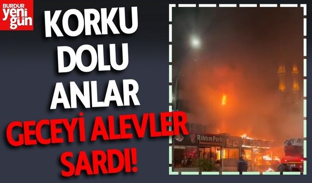 Korku Dolu Anlar Geceyi Alevler Sardı!