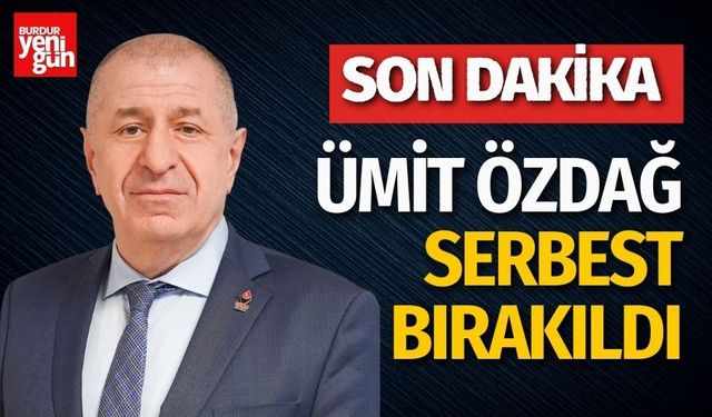 Son Dakika - Ümit Özdağ Serbest Bırakıldı