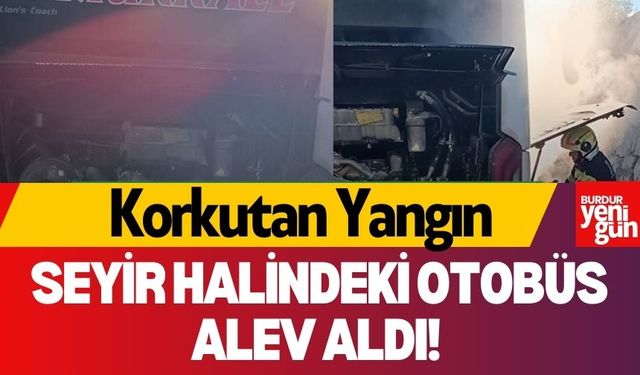 Seyir Halindeki Otobüs Alev Aldı! Büyük Panik Yaşandı