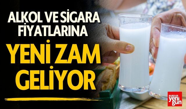 Alkol ve Sigara Fiyatlarına Yeni Zam Geliyor