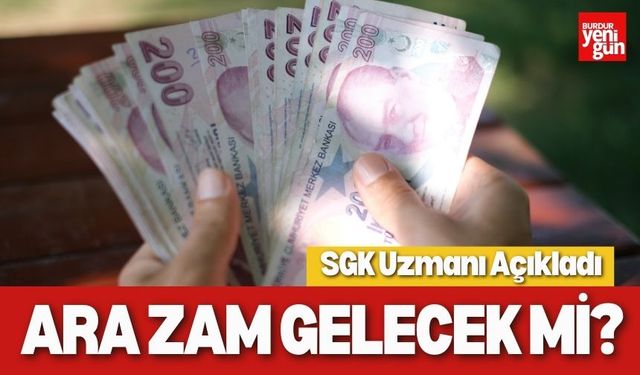 Asgari Ücrete Ara Zam Gelecek mi? SGK Uzmanı Açıkladı