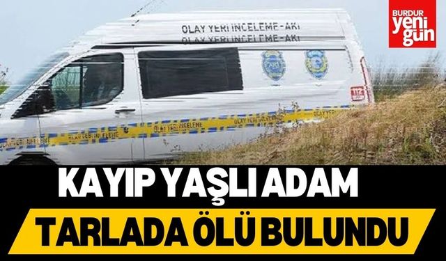 Kayıp Yaşlı Adam Tarlada Ölü Bulundu