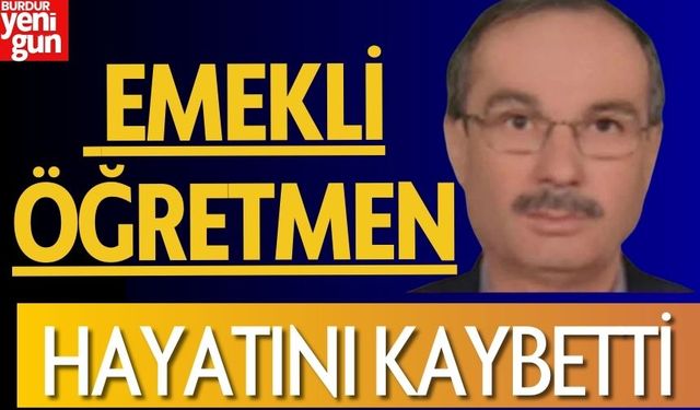 Emekli Öğretmen Hayatını Kaybetti