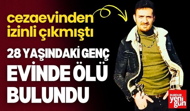 28 Yaşındaki Genç Evinde Ölü Bulundu