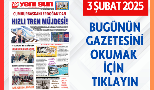 3 ŞUBAT 2025 PAZARTESİ BURDUR YENİ GÜN GAZETESİ SAYFALARI